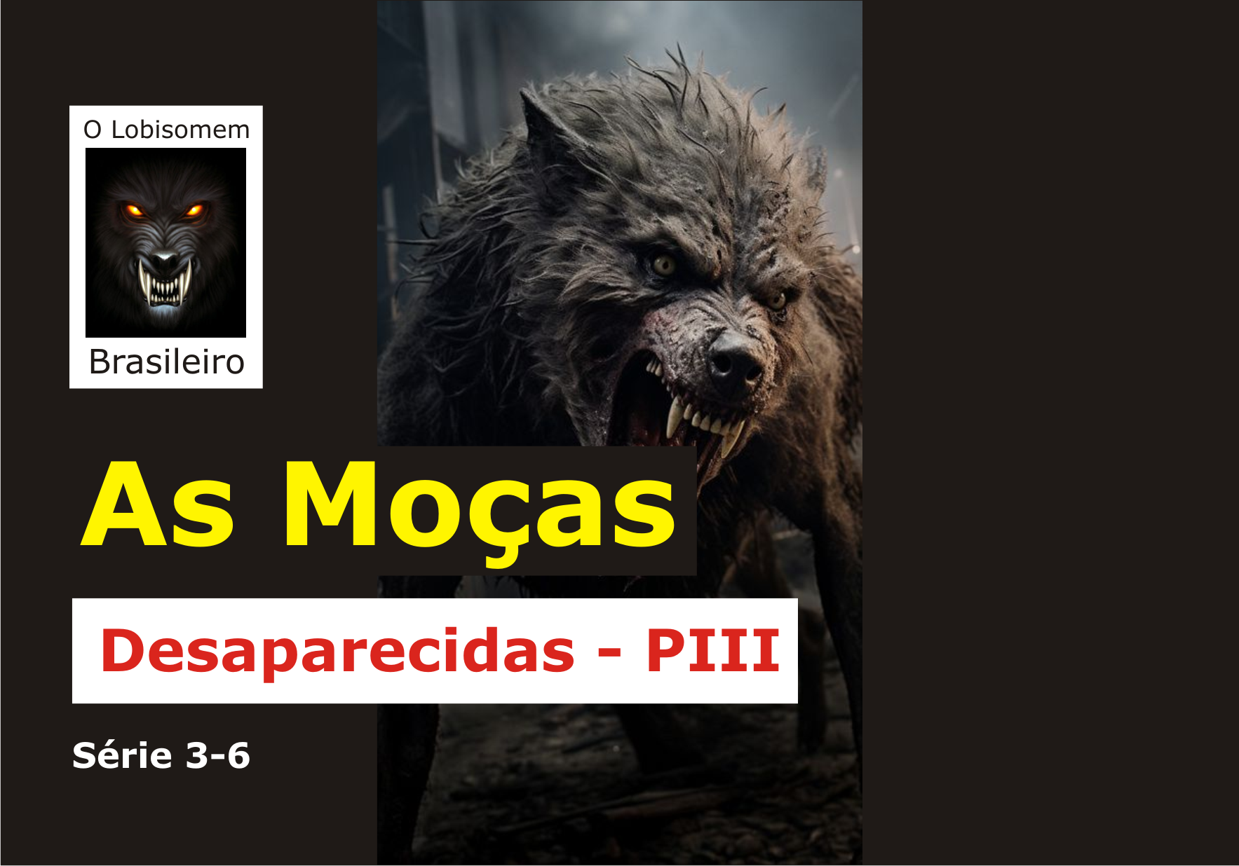 Você precisa encontrar o Lobisomem